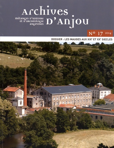 Jean-Luc Marais - Archives d'Anjou N° 17/2014 : Les Mauges aux XIXe et XXe siècles.