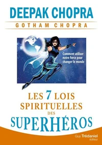 Les 7 lois spirituelles des superhéros