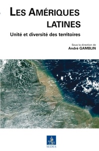 André Gamblin - Les Amériques latines.