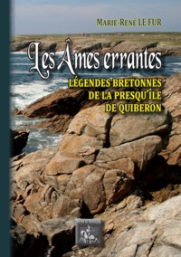 Fur marie-rené Le - Les âmes errantes - légendes bretonnes de la presqu'île de Quiberon.