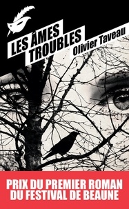 Olivier Taveau - Les âmes troubles.