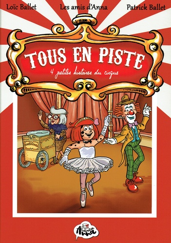 Tous en piste. 4 petites histoires du cirque