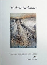  Les Amis de Michèle Desbordes - Michele Desbordes - Chemins de lecture.