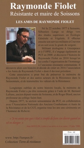 Raymonde Fiolet. Résistante et maire de Soissons 2e édition