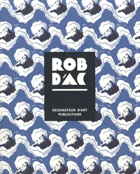 Rob d'Ac, dessinateur d'art publicitaire