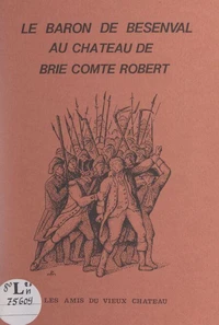 Le baron de Besenval au château de Brie-Comte-Robert