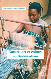  Les Amitiés Franco-Burkinabè - Nature, art et culture au Burkina-Faso.