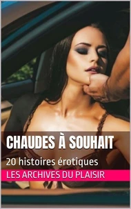 Chaudes à souhait