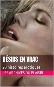Désirs en vrac