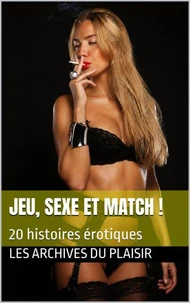 Jeu, sexe et match !