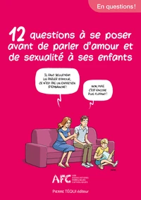 12 questions à se poser avant de parler d'amour et de sexualité à ses enfants