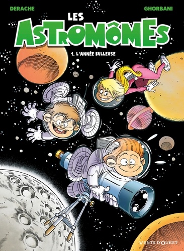 Les Astromômes - Tome 01. L'année bulleuse