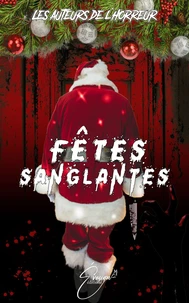 Fêtes sanglantes Tome 1
