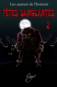Fêtes sanglantes Tome 2