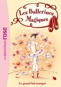 Les Ballerines Magiques 03 - Le grand bal masqué.