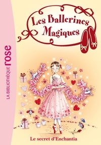 Les Ballerines Magiques 06 - Le secret d'Enchantia.