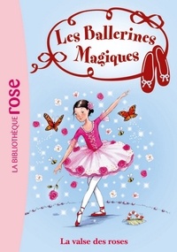 Les Ballerines Magiques 18 - La valse des roses.