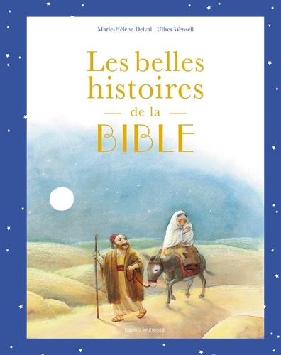 Les belles histoires de la Bible. Album