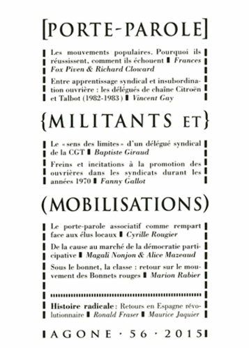 Baptiste Giraud et Julian Mischi - Agone N° 56, 2015 : Porte-parole, militants et mobilisations.