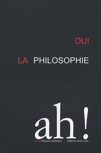  Collectif - Ah ! N° 2/2005 : Oui la philosophie.