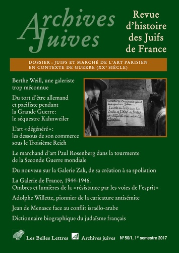 Archives juives N° 20/1, 1er semestre 2017 Juifs et marché de l'art parisien en contexte de guerre (XXe siècle)