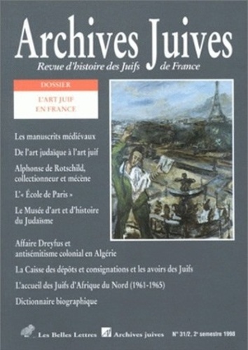 Belles Lettres - Archives juives N° 31/2 : L'Art juif en France.