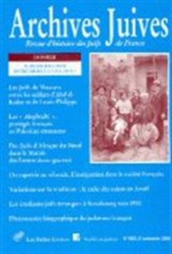 Catherine Nicault et Benjamin Stora - Archives juives N° 38, 2e semestre 2 : Juifs du Maghreb entre Orient et Occident.