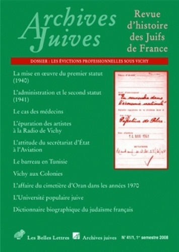 André Kaspi - Archives juives N° 41/1, 2008 : Les évictions professionnelles sous Vichy.
