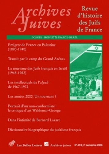 André Kaspi - Archives juives N° 41/2, 2008 : Mobilités France-Israël.