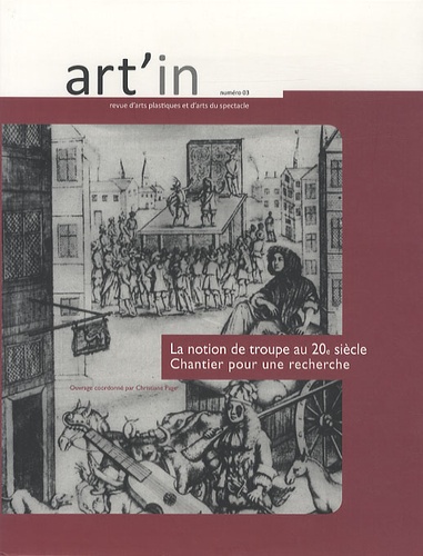 Christiane Page - Art'in N° 3 : La notion de troupe au XXe siècle - Chantier pour une recherche.