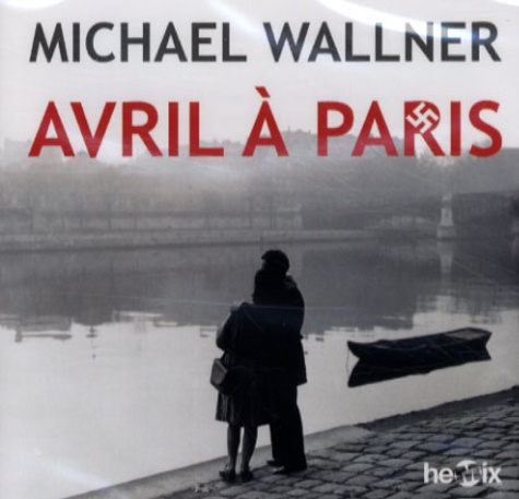 Michael Wallner - Avril à Paris - CD audio MP3.