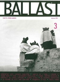  Auteurs divers - Ballast N° 3, Automne 2015 : .