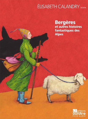 Bergères et autres histoires fantastiques des Alpes  avec 1 CD audio