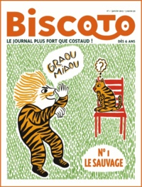  Biscoto - Biscoto N° 1, janvier 2013 : Le sauvage.