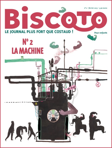  Biscoto - Biscoto N° 2, février 2013 : La machine.