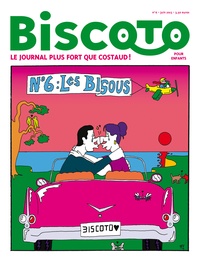  Biscoto - Biscoto N° 6, juin 2013 : Les bisous.