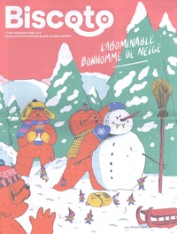 Julie Staebler et Catherine Staebler - Biscoto N° 99, décembre 2021 : L'abominable bonhomme de neige.