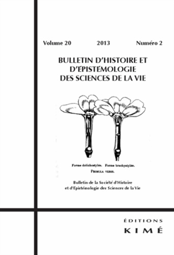 Olivier Perru - Bulletin d'histoire et d'épistémologie des sciences de la vie Volume 20 N° 2/2013 : .