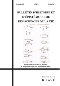 Jean-Gaël Barbara - Bulletin d'histoire et d'épistémologie des sciences de la vie Volume 22 N° 1/2015 : .