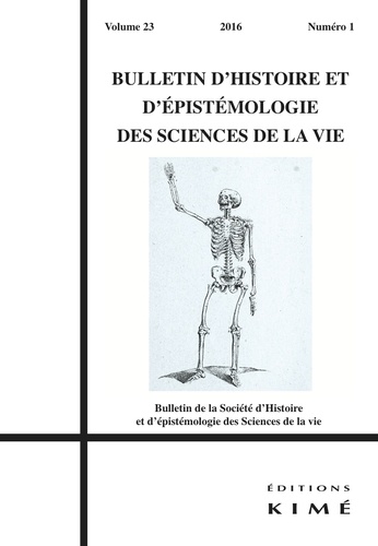 Jean Gayon et Emmanuel d' Hombres - Bulletin d'histoire et d'épistémologie des sciences de la vie Volume 23 N° 1/2016 : .