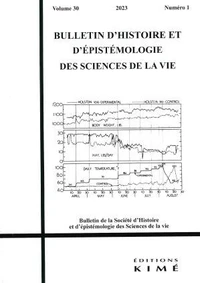 Bulletin d'histoire et d'épistémologie des sciences de la vie Volume 30 N° 1/2023
