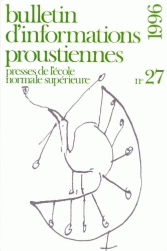 Nathalie Mauriac Dyer - Bulletin d'informations proustiennes N° 27/1996 : .