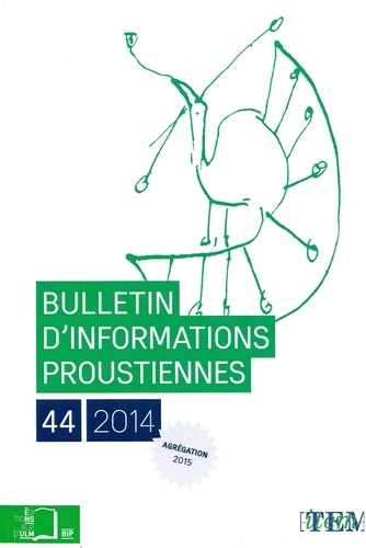 Nathalie Mauriac Dyer - Bulletin d'informations proustiennes N° 44/2014 : .