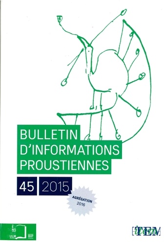 Nathalie Mauriac Dyer - Bulletin d'informations proustiennes N° 45/2015 : .