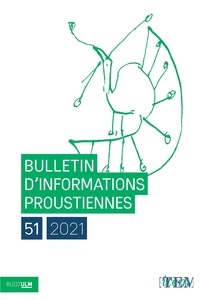 Nathalie Mauriac Dyer - Bulletin d'informations proustiennes N° 51/2021 : .