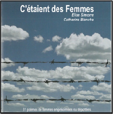 Elise Simorre et Catherine Blanche - C'étaient des femmes. 1 CD audio