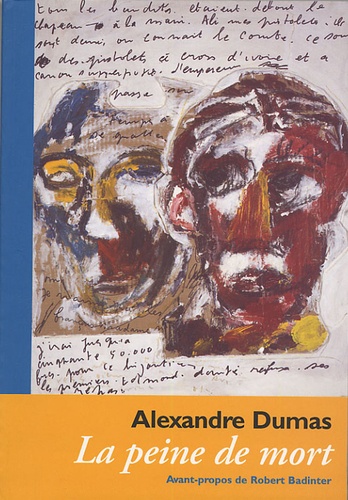 Claude Schopp et Véronique Bruez - Cahiers Alexandre Dumas N° 31/2004 : Alaxandre Dumas : La peine de mort.