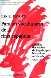 Daniel Devoto - Cahiers de linguistique hispanique médiévale Annexe N° 10 : Para un vocabulatio de la rima espanola.