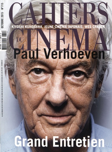 Stéphane Delorme - Cahiers du cinéma N° 715, Octobre 2015 : Grand entretien Paul Verhoeven.