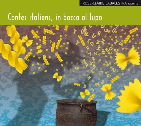 Contes italiens, in bocca al lupo  avec 1 CD audio